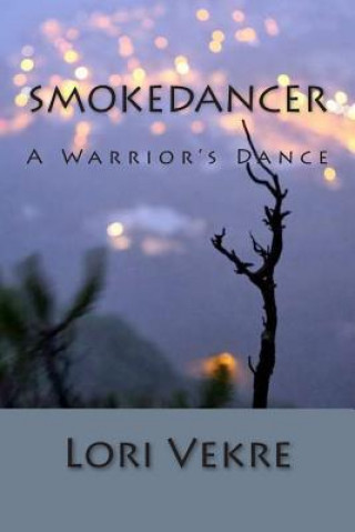 Βιβλίο Smokedancer Lori Vekre