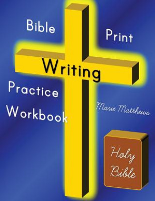 Carte Bible Print Writing Practice Workbook Marie Matthews