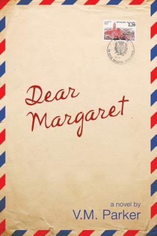 Knjiga Dear Margaret V M Parker