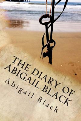 Carte The Diary of Abigail Black Abigail Black