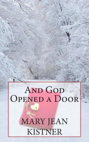 Carte And God Opened a Door Mary Jean Kistner