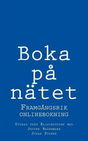 Könyv Boka p? nätet - framg?ngsrik onlinebokning Jesper Brannmark