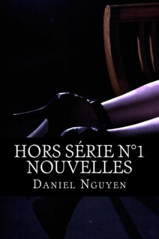Книга Hors série n°1 - Nouvelles MR Daniel Nguyen