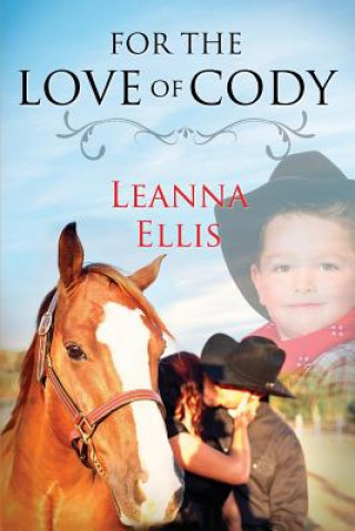 Carte For the Love of Cody Leanna Ellis