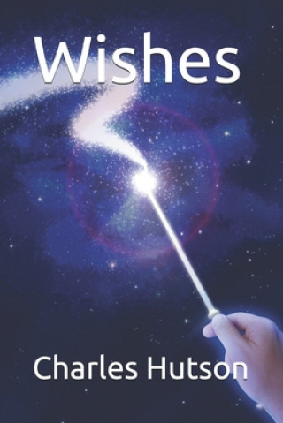 Buch Wishes Charles R Hutson