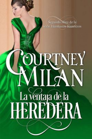 Kniha La ventaja de la heredera Courtney Milan