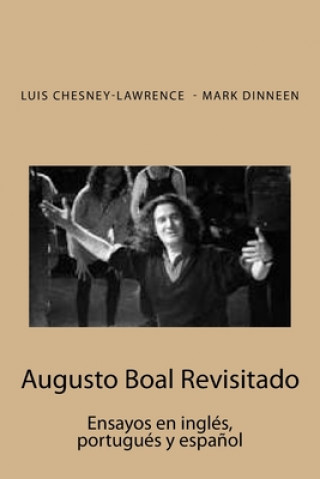Kniha Augusto Boal Revisitado: Ensayos en ingles, portugues y espa?ol Luis Chesney-Lawrence