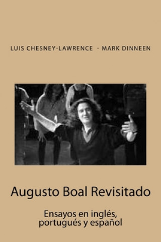 Book Augusto Boal Revisitado: Ensayos en ingles, portugues y espa?ol Luis Chesney-Lawrence