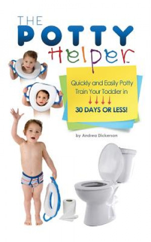 Kniha The Potty Helper Andrea Dickerson