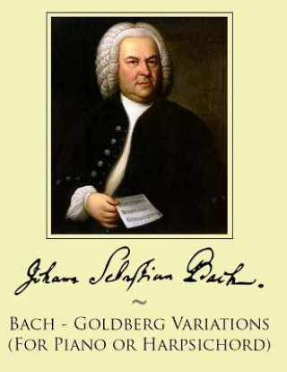 Kniha Bach - Goldberg Variations (For Piano or Harpsichord) Johann Sebastian Bach
