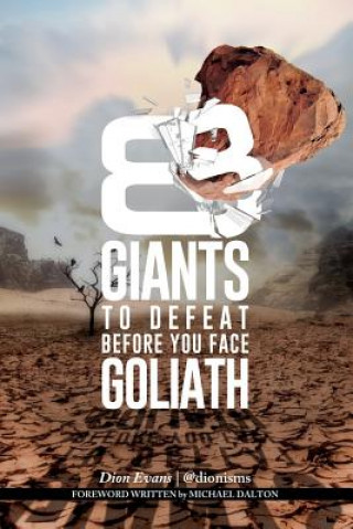 Könyv 8 Giants To Defeat Before You Face Goliath Dion Edwin Evans