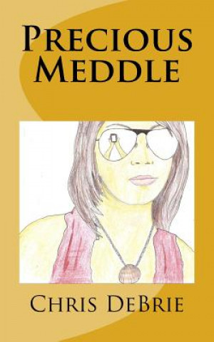 Knjiga Precious Meddle Chris DeBrie