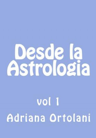 Book Desde la Astrologia Adriana Ortolani