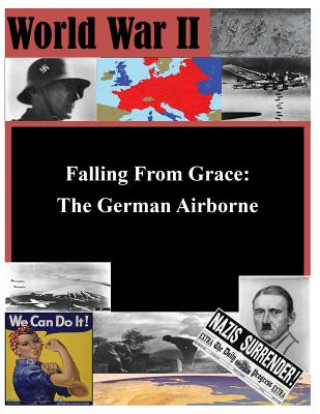 Könyv Falling From Grace: The German Airborne Joint Military Operations Department Nav