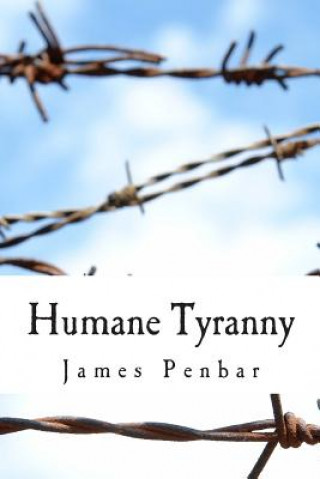 Book Humane Tyranny MR James Penbar