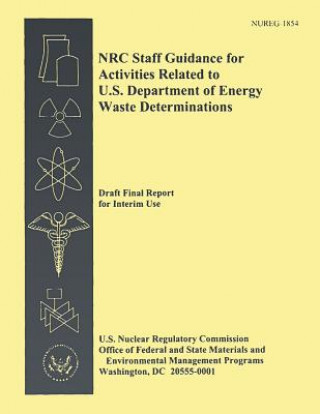 Kniha NRC Staff Guidance for Activities Related to U.S. Departments of Energy Waste Determinations U S Nuclear Regulatory Commission