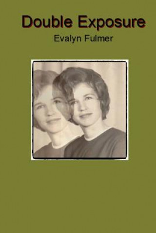 Könyv Double Exposure Evalyn Fulmer