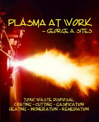 Knjiga Plasma at Work George a Sites