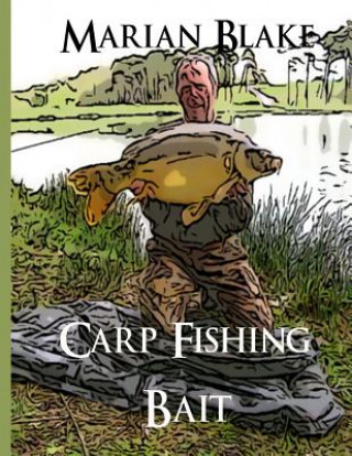 Książka Carp Fishing Bait: Large Print Marian Blake