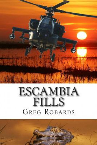 Könyv Escambia Fills Greg Robards