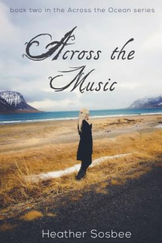 Boek Across the Music Heather Sosbee
