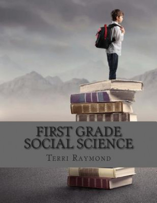 Kniha First Grade Social Science: (For Homeschool or Extra Practice) Terri Raymond