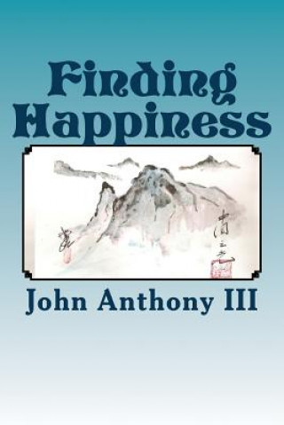 Książka Finding Happiness John Anthony III