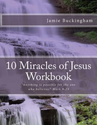 Könyv 10 Miracles of Jesus Workbook Jamie Buckingham