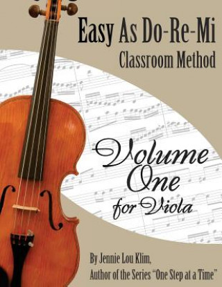 Könyv Easy As Do - Re - Mi: Viola Book One Jennie Lou Klim