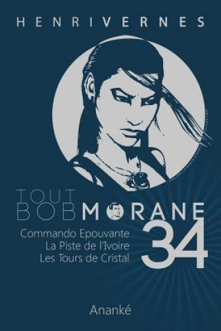 Carte Tout Bob Morane/34 Henri Vernes