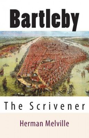 Kniha Bartleby: The Scrivener Herman Melville