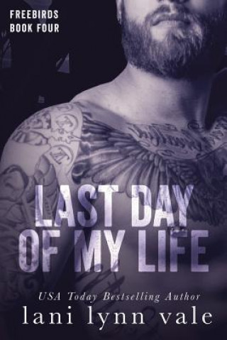 Книга Last Day of My Life Lani Lynn Vale