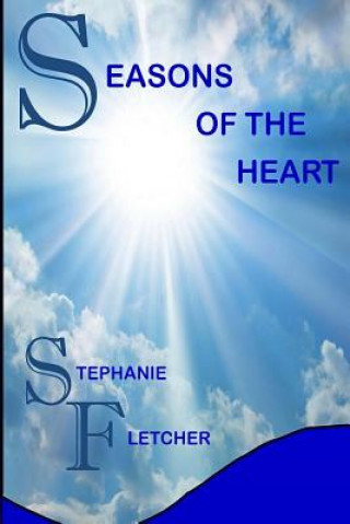 Книга Seasons Of The Heart Stephanie Fletcher