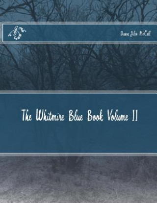 Carte The Whitmire Blue Book Volume II Dawn Jiles McCall