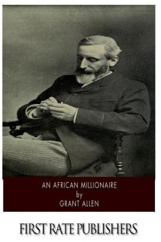 Kniha An African Millionaire Grant Allen