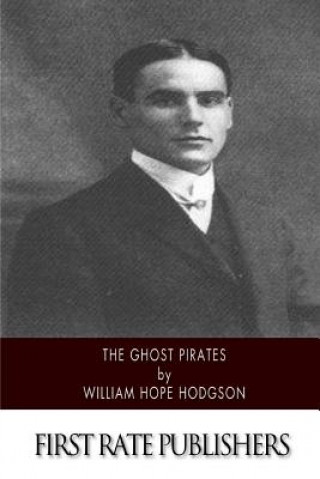 Knjiga The Ghost Pirates William Hope Hodgson