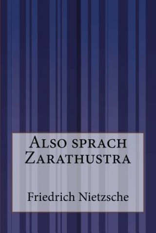 Carte Also sprach Zarathustra Friedrich Nietzsche