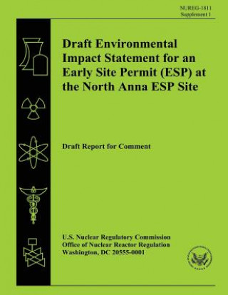 Kniha Draft Environmental Impact Statement for an Early Site Permit (ESP) at the North Anna ESP Site U S Nuclear Regulatory Commission