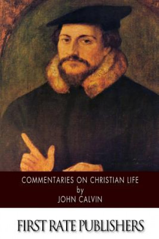 Boek Commentaries on Christian Life John Calvin