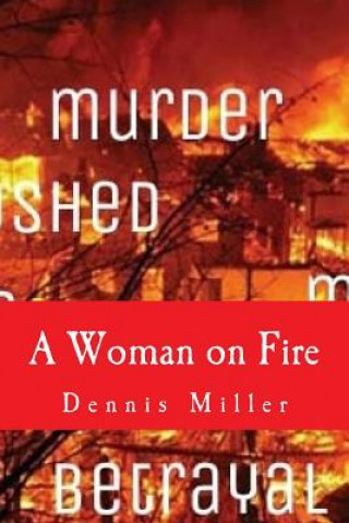 Könyv A Woman on Fire Dennis Miller