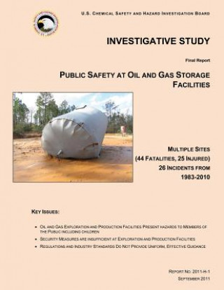 Carte Investigative Study: Public Safety at Oil and Gas Storage Facilities U S Chemical Safety and Hazards Board