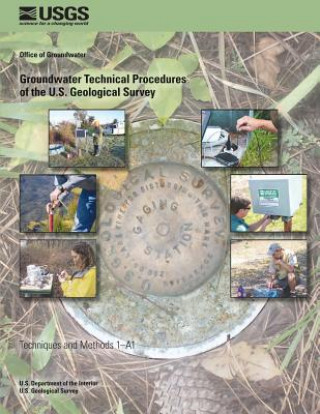 Książka Groundwater Technical Procedures of the U.S. Geological Survey William L Cunningham