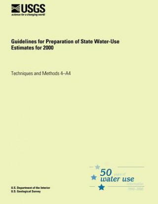 Kniha Guidelines for Preparation of State Water-Use Estimates for 2000 Joan F Kenny