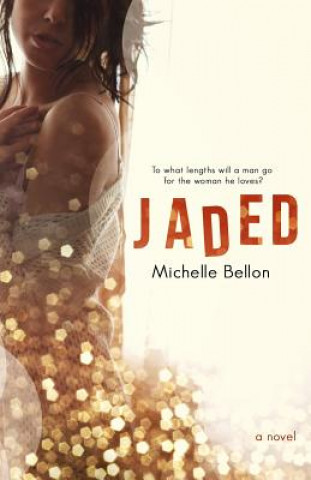 Knjiga Jaded Michelle Bellon