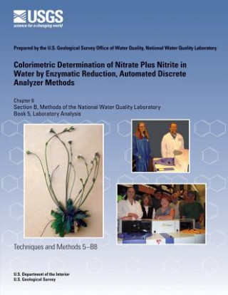 Libro Colorimetric Determination of Nitrate Plus Nitrite in Water by Enzymatic Reduction, Automated Discrete Analyzer Methods Charles J Patton