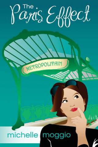Книга The Paris Effect Michelle Moggio