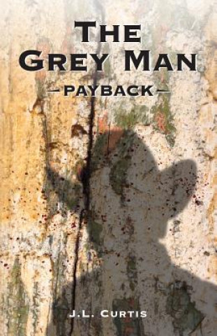 Kniha The Grey Man: Payback Cara Thompson