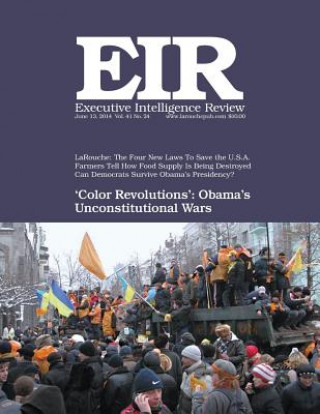 Książka Executive Intelligence Review; Volume 41, Number 24: Published June 13, 2014 Lyndon H Larouche Jr