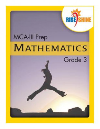 Kniha Rise & Shine MCA-III Prep Grade 3 Mathematics Jonathan D Kantrowitz