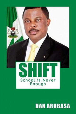 Kniha Shift: School is Never Enough Dan Arubasa